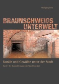 Braunschweigs Unterwelt, Band 1