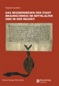 Das Beginenwesen der Stadt Braunschweig im Mittelalter und in der Neuzeit