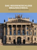 DAS RESIDENZSCHLOSS BRAUNSCHWEIG