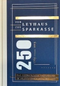 Vom Leyhaus zur Sparkasse